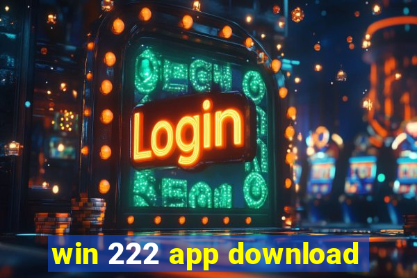 win 222 app download